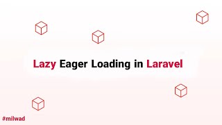 Laravel Eloquent Tips - Work with Lazy Eager Loading in Eloquent