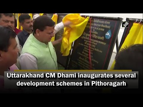 Uttarakhand CM Dhami inaugurates several development schemes in Pithoragarh