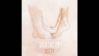 Video thumbnail of "Ditty - Deathcab (official audio)"