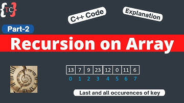Recursion on Array Part-2 | Last Occurrence of Key
