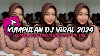 KUMPULAN DJ VIRAL TERBARU 2024 FULL BASS MENGKANE VIRAL TIK TOK