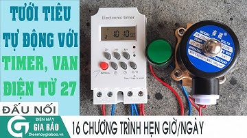 Timer hẹn giờ điện tử kết hợp van điện từ dùng cho tưới tiêu tự động, máy bơm nước, phun sương,...