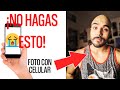 Cómo Hacer Mejores Fotos Con El Celular/Móvil - ¡NO HAGAS ESTO!