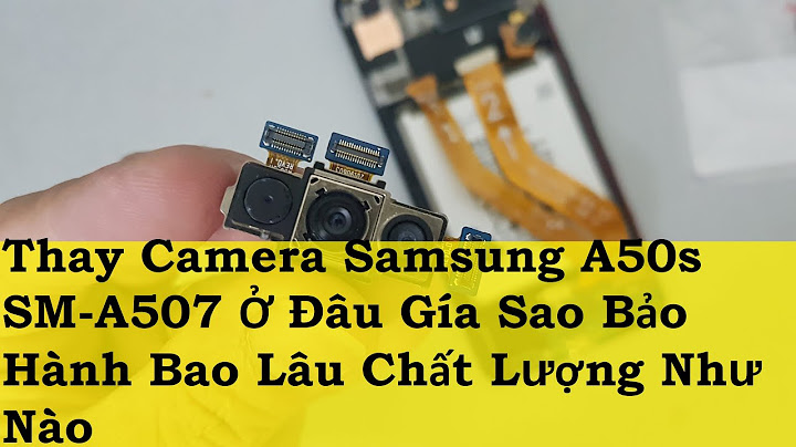 Samsung a50 bảo hành bao lâu