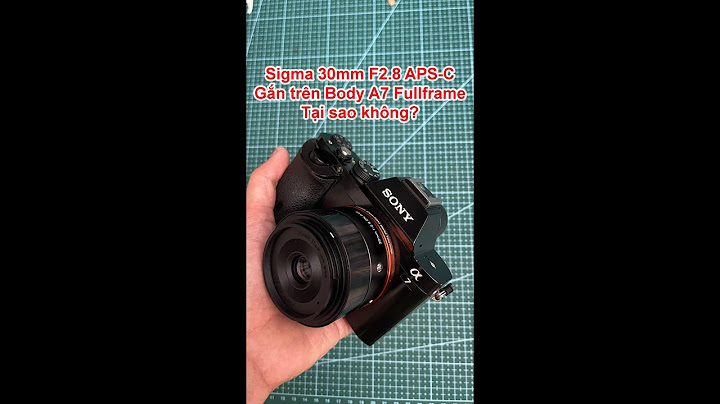 Đánh giá sigma 30mm f2.8 art năm 2024