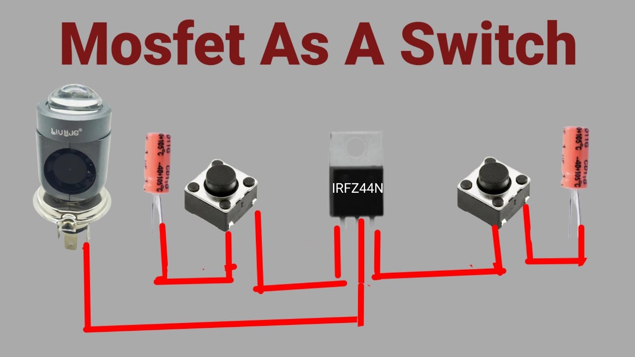 Mosfet As A Switch |Push On Off Circuit |#Irfz44n #Mosfet |@Shakti Tech ...