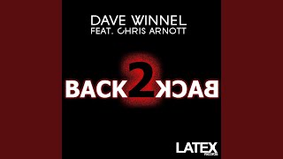 Back 2 Back Feat. Chris Arnott (Daves Original Tech Mix)