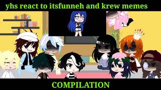 yhs react to itsfunneh and krew memes /compilation