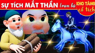 SỰ TÍCH MẮT THẦN Trọn Bộ | Kho Tàng Phim Cổ Tích 3D | Cổ Tích Việt Nam Mới Nhất | THVL Hoạt Hình