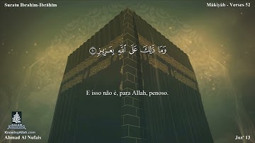 14 سورة إبراهيم مترجمة للغة البرتغالية - Suratu Ibrahim بصوت الشيخ أحمد النفيس