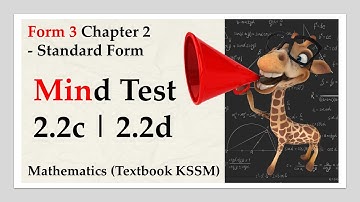 KSSM Mathematics Form 3 Chapter 2 | Mind Test 2.2c | Mind Test 2.2d | Standard Form