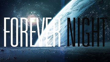 Forever Night - Space Engine Music Video