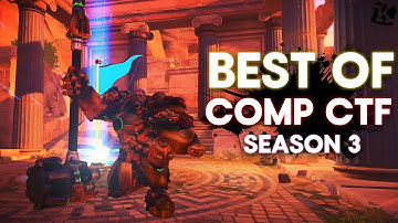 Overwatch: Competitive CTF Season 3 Highlights