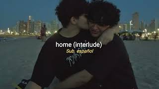 Ariana Grande  - home (interlude) Sub. Español