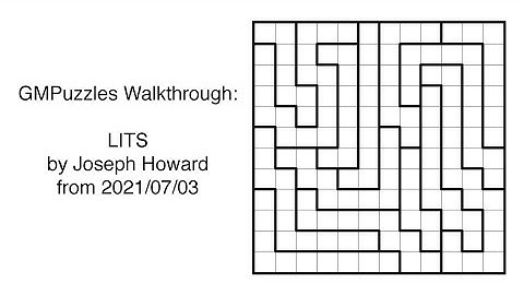 GMPuzzles - 2021/07/03 - LITS by Joseph Howard