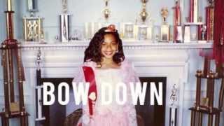 Bow Down- Beyonce NEW!!