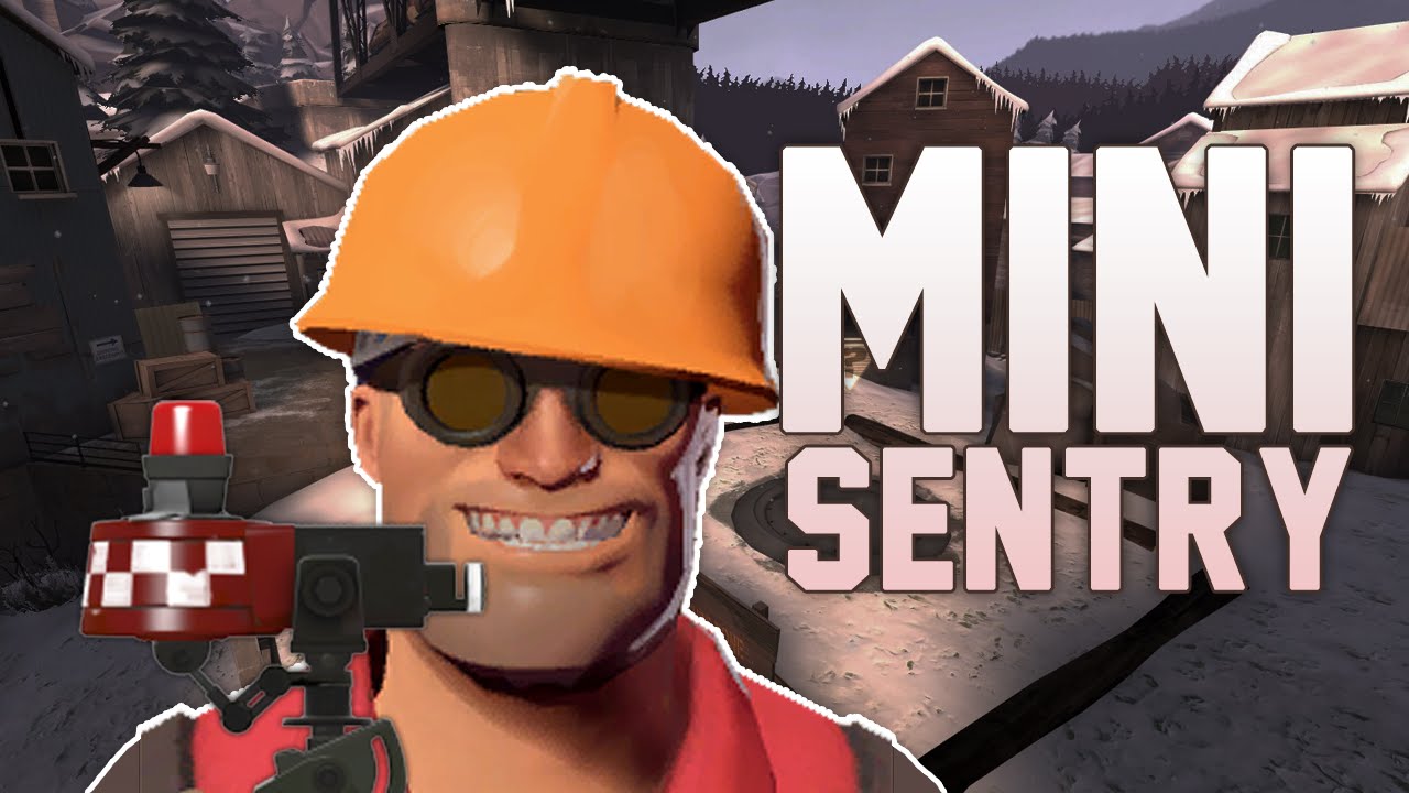 TF2 - Mini Sentry (Discussion) - YouTube