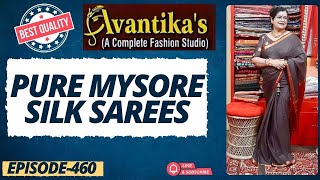 Avantikas Pure Mysore Silk Sarees Episode-460
