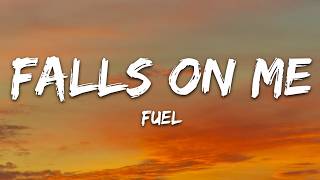 Fuel - Falls On Me (Lyrics)