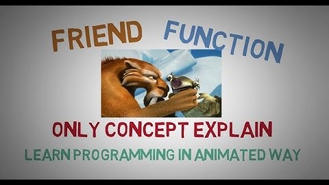 FRIEND FUNCTION IN C++ ( THE CONCEPT ) -35