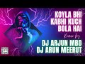 Koyla Bhi Kabhi Kuch Bola Horar Siti Sairan Punch Mix DJ ARJUN MBD X DJ ARUN MEERUT