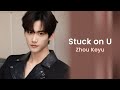 Zhou Keyu - Stuck on U 念念 [ IF I MAY Album ] [Thai Sub]