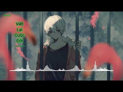 Viết Lại Cuộc Đời - Vương Dực Diệm || 改写人生》- 王翼焱.