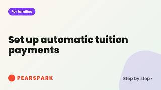 Full How to set up automatic tuition payments | Pearspark how-to News