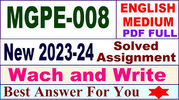 MGPE 008 solved assignment 2023-24 in english / mgpe 008 solved assignment 2024 / ignou mgpe 008