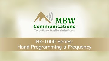 NX-1000 Series Radios: Hand Programming a Frequency