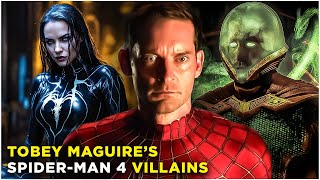 Tobey Maguire’s SpiderMan 4: All Villains Who Could Appear