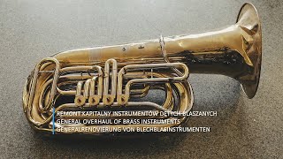 AKORDBRASS Remont kapitalny instrumentu tuby, General overhaul 2019