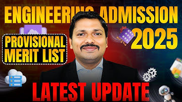 PROVISIONAL MERIT LIST - LATEST UPDATE: ENGINEERING ADMISSION 2025 | MHT-CET 2025 | DINESH SIR