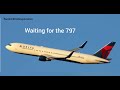 Waiting for the 797 be like