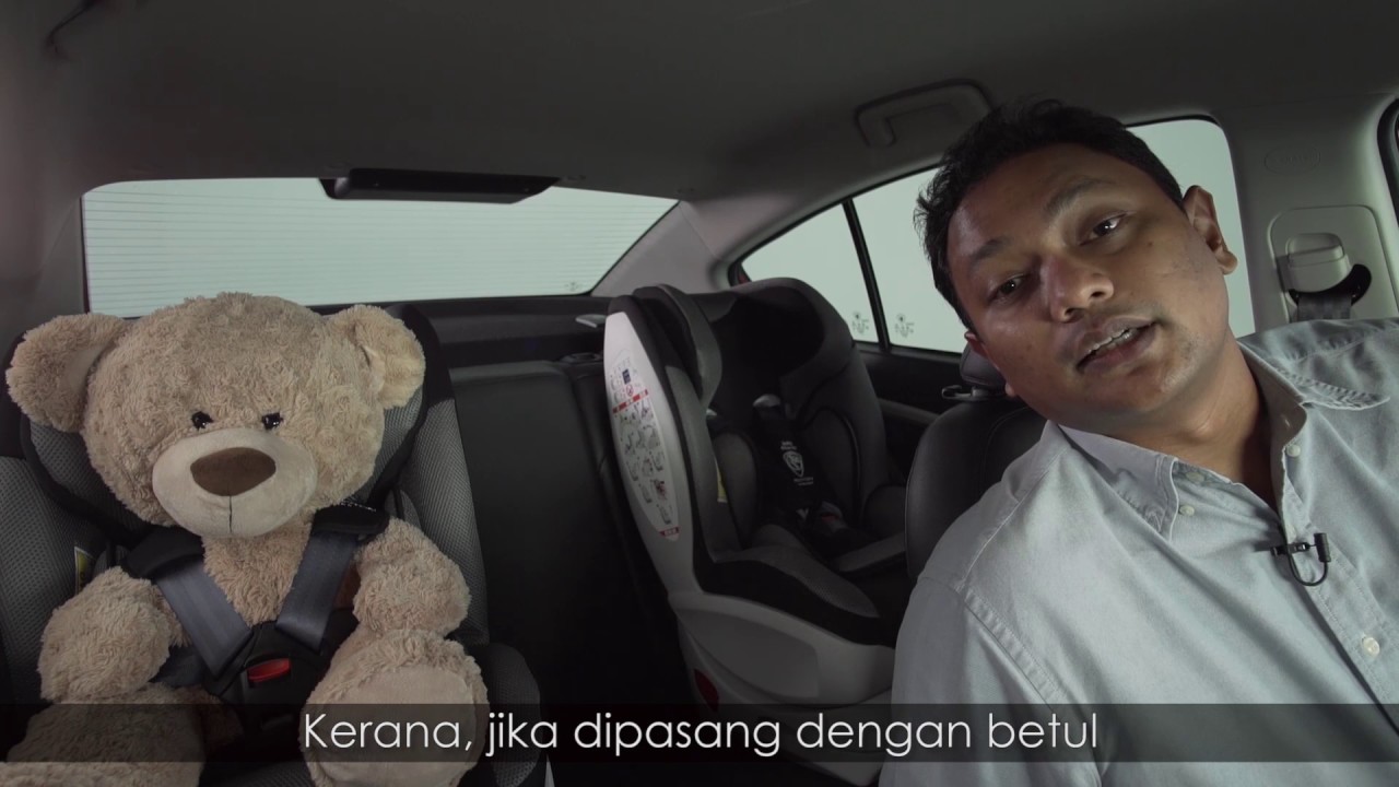 Memilih kerusi keselamatan kanak2 yang sesuai & cara memasangnya - dibawakan oleh Proton proton cars in pakistan
