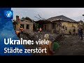 Krieg gegen die Ukraine: Wiederaufbau der Städte ist mühsam