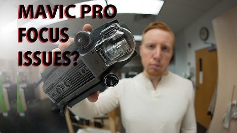 DJI Mavic Pro soft focus- Is it a quality control issue?