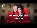 Dragana Mirkovic X Ivan Zak - Kad srce stane (official video | 2024) image