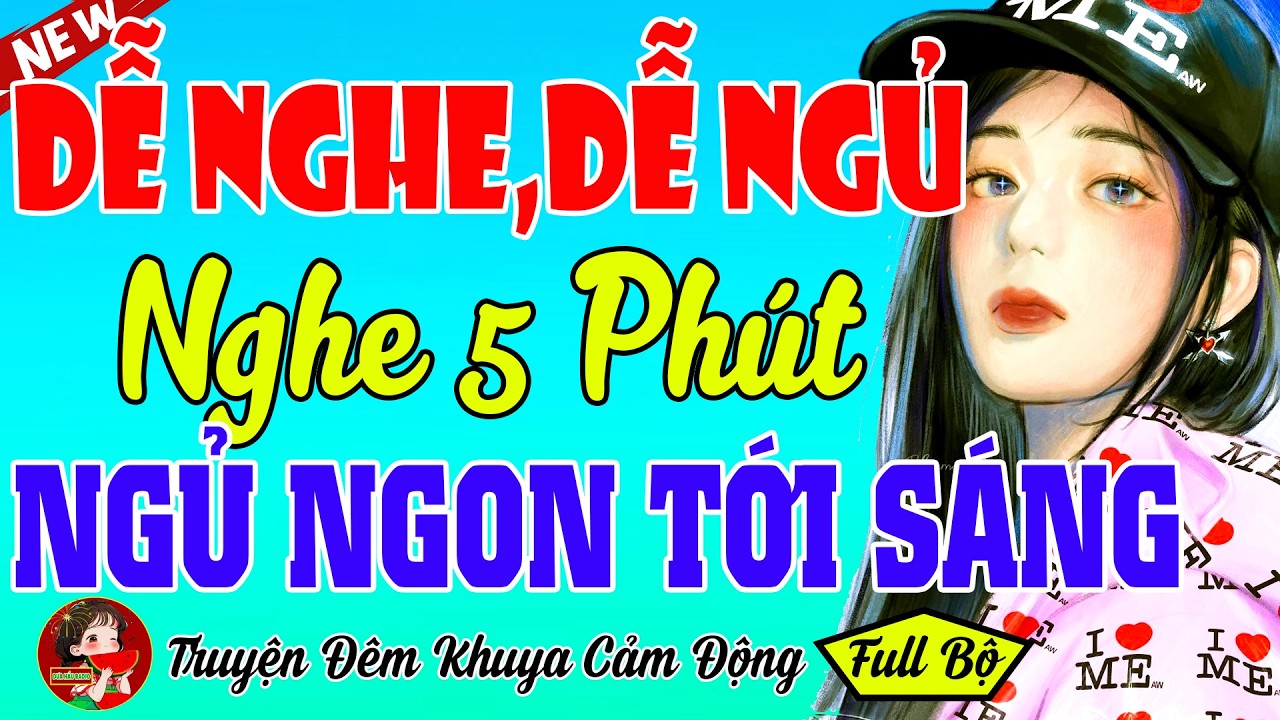 Bật Lên Là Cuốn - Câu Chuyện Có Thật Hay Nhất Việt Nam –Dễ Nghe Dễ ngủ | Nghe 5P Ngủ Ngon Tới Sáng