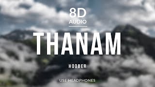 Hoober - Thanam (8D Audio)