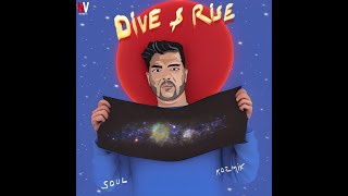 jeene na de by Soul | Kozmik | DIVE & RISE ( audio )