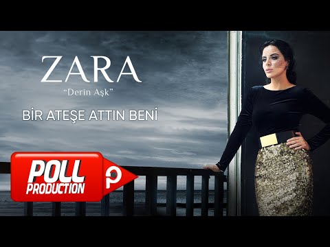 Zara - Bir Ateşe Attın Beni ( Official Audio )