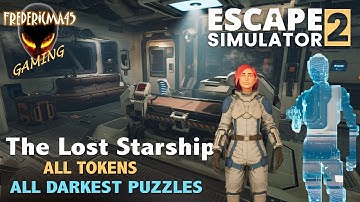 Escape Simulator 2 THE LOST STARSHIP (4 Rooms) / All Tokens Location + Darkest Puzzles Achievement