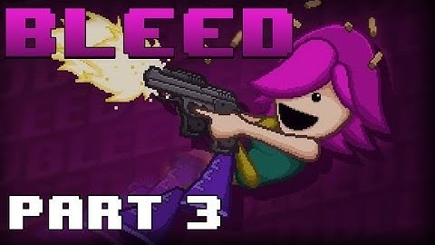 Bleed Gameplay - Playthrough - Part 3 - Killing the robot