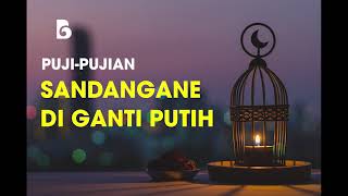 Download Lagu Puji-pujian | Sandangane Di Ganti Putih MP3