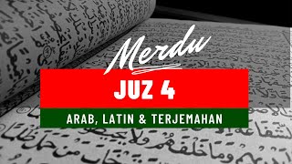 JUZ 4 LENGKAP ARAB LATIN DAN TERJEMAHAN | MUROTTAL JUZ 4 MERDU NO COPYRIGHT