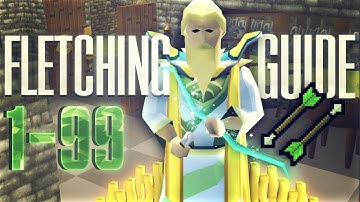 THE ULTIMATE 1-99 Fletching Guide 2025 [OSRS]