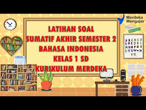 Latihan Soal Sumatif Akhir Semester 2 Bahasa Indonesia Kelas 1 SD Kurikulum Merdeka