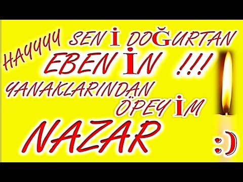 İyi ki Doğdun Nazar İsme Özel Komik Doğum Günü Şarkısı