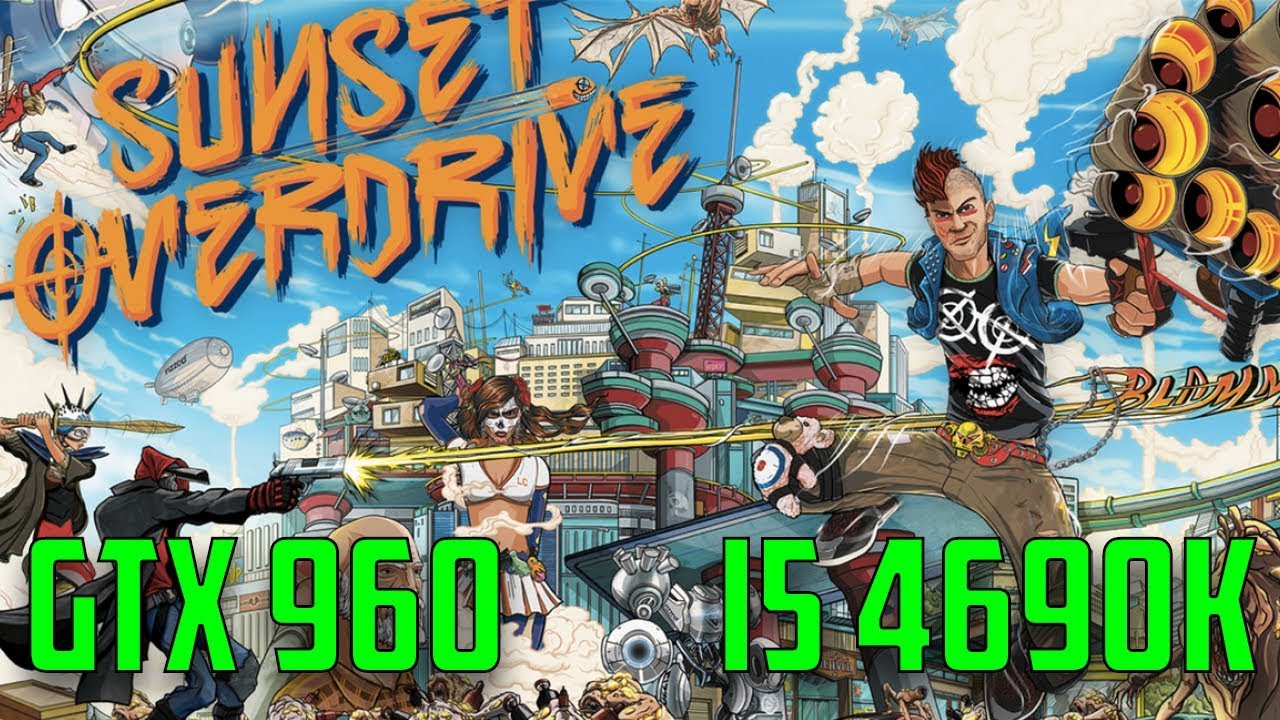 Sunset Overdrive - MSI GTX 960 4GB & i5 4690K